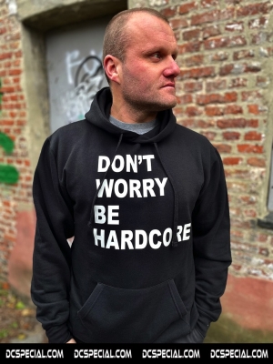 Hakken Hooded Sweater 'Don't Worry Be Hardcore'​