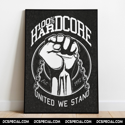 100% Hardcore Poster 'United We Stand'