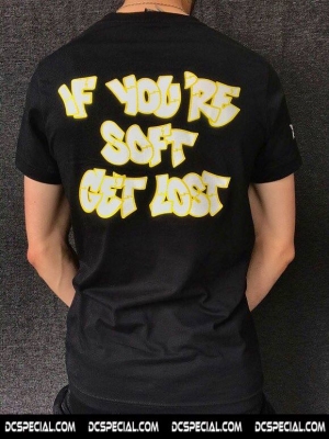 Rob Gee T-shirt 'If You're Soft, Get Lost'