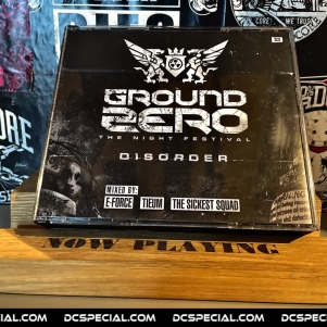 Ground Zero 2015 CD 'Disorder - Mixed by E-Force, Tieum & The Sickest Squad'