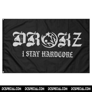 Drokz Flag 'I Stay Hardcore'