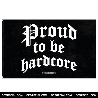 100% Hardcore Flag 'Proud'